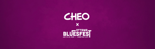 CHEO x Bluesfest
