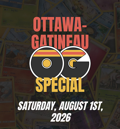 Ottawa Gatineau Special Pokemon Touranment: Saturday, August 1st 2026